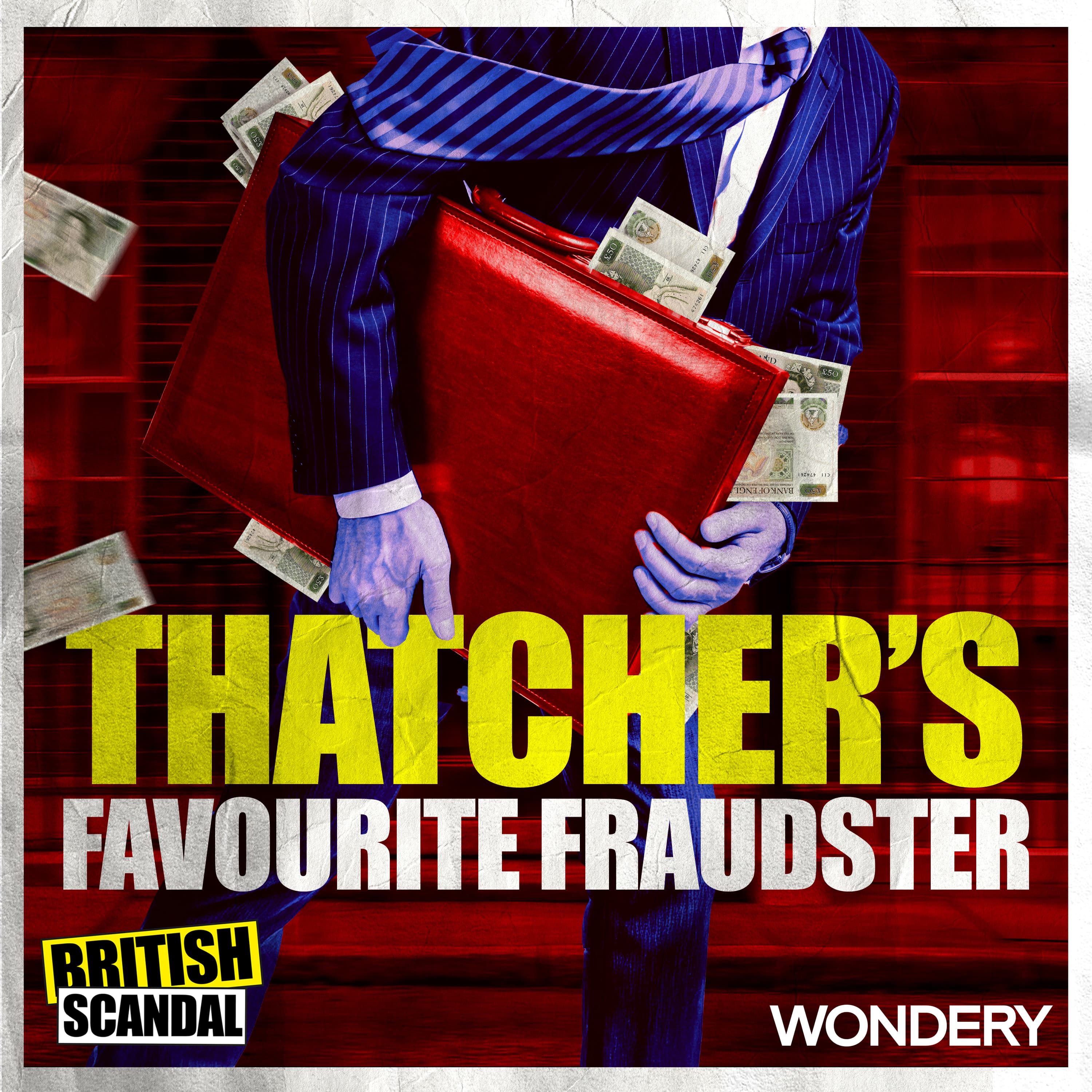 Thatcher's Favourite Fraudster | Big Bird | 2